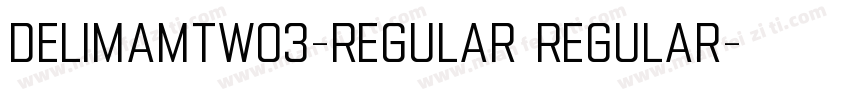 DelimaMTW03-Regular Regular字体转换